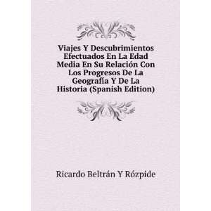   La Historia (Spanish Edition) Ricardo BeltrÃ¡n Y RÃ³zpide Books