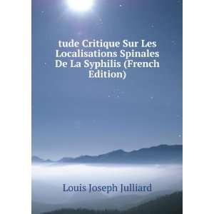   La Syphilis (French Edition) Louis Joseph Julliard  Books