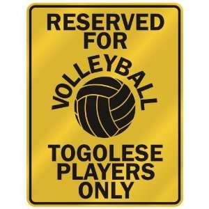  RESERVED FOR  V OLLEYBALL TOGOLESE PLAYERS ONLY  PARKING 