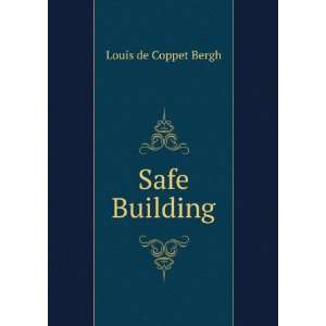 Safe Building Louis de Coppet Bergh  Books