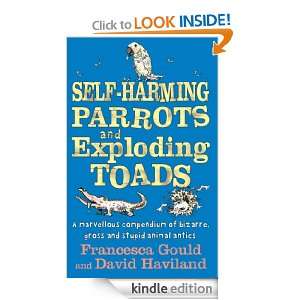Self Harming Parrots and Exploding Toads A marvellous compendium of 