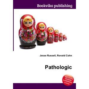  Pathologic Ronald Cohn Jesse Russell Books