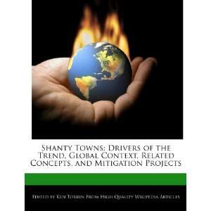 Shanty Towns Drivers of the Trend, Global Context, Related Concepts 