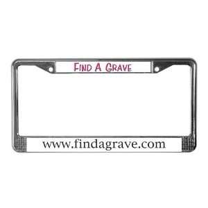  Find A Grave License Plate Frame by  Everything 