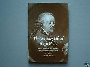 The Writing Life of Hugh Kelly by Bataille  Signed 1st  