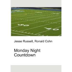  Monday Night Countdown Ronald Cohn Jesse Russell Books