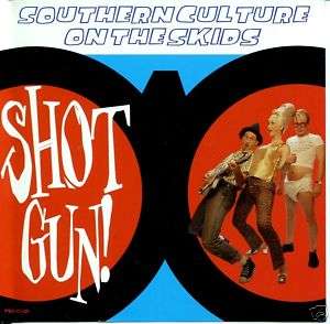 SOUTHERN CULTURE ON THE SKIDS SHOT GUN PROMO CD SINGLE  