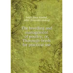  The breeding and management of poultry; or, Thorough breds 