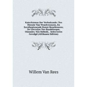  , . Schryveren Gevolgd (Afrikaans Edition) Willem Van Rees Books