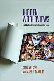Hidden Worldviews, (0830838546), Steve Wilkens, Textbooks   Barnes 