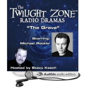The Grave The Twilight Zone Radio Dramas [Unabridged] [Audible Audio 