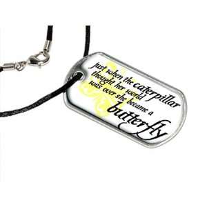  Caterpillar Became Butterfly   Military Dog Tag Black 