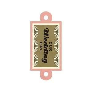  We R Memory Keepers   Embossed Tags   Our Wedding Day 