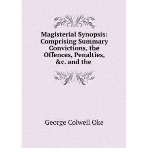  Magisterial Synopsis Comprising Summary Convictions, the 