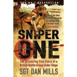  Sniper One The Blistering True Story of a British Battle 