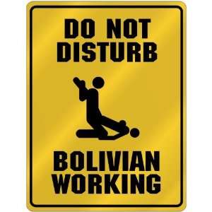 New  Do Not Disturb  Bolivian Working  Bolivia Parking Sign Country