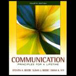 Communication  Principles for Lifetime 4TH Edition, Steven A. Beebe 