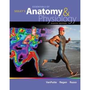  Seeleys Essentials of Anatomy and Physiology [Hardcover 
