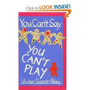  You Cant Say You Cant Play [Paperback] Vivian Gussin 