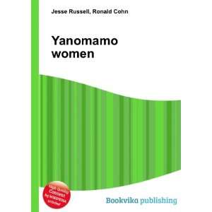  Yanomamo women Ronald Cohn Jesse Russell Books