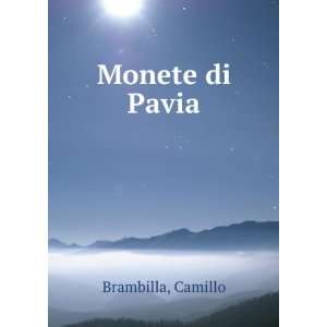  Monete di Pavia Camillo Brambilla Books