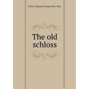  The old schloss, Margaret Longstreble Corlies Books