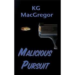  Malicious Pursuit [Paperback] KG MacGregor Books