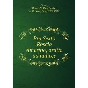  Sexto Roscio Amerino, oratio ad iudices Marcus Tullius,Donkin, E. H 