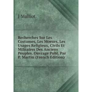   . Ouvrage Publ. Par P. Martin (French Edition) J Malliot Books