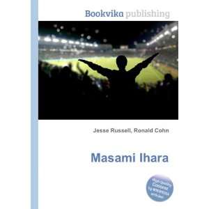  Masami Ihara Ronald Cohn Jesse Russell Books