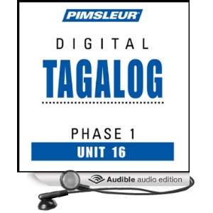 Tagalog Phase 1, Unit 16 Learn to Speak and Understand Tagalog 