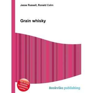  Grain whisky Ronald Cohn Jesse Russell Books