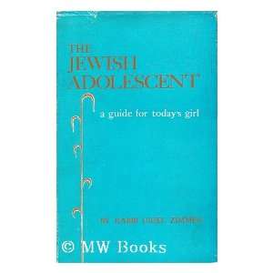  The Jewish Adolescent   a Guide for Todays Girl Rabbi 