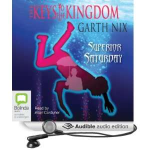  Superior Saturday Keys to the Kingdom #6 (Audible Audio 
