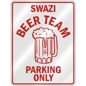 SWAZI BEER TEAM PARKING ONLY  PARKING SIGN COUNTRY SWAZILAND