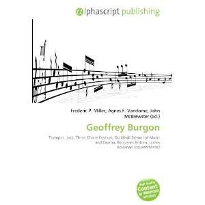  Geoffrey Burgon (9786132714701) Books