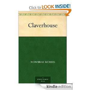  Claverhouse eBook Mowbray Morris Kindle Store