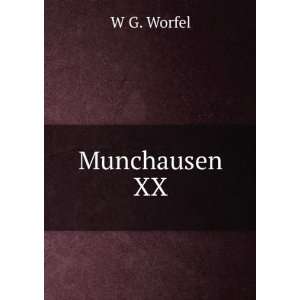  Munchausen XX W G. Worfel Books