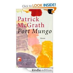 Port Mungo Roman (German Edition) Patrick McGrath, Heidi Zerning 