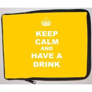 Keep Calm and have a Drink   Yellow Laptop Sleeve   Note Book sleeve 
