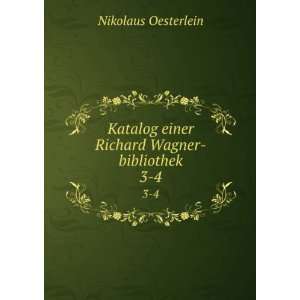   einer Richard Wagner bibliothek. 3 4 Nikolaus Oesterlein Books