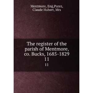   co. Bucks, 1685 1829. England. Parez, Claude Hubert, Mentmore Books