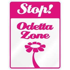  New  Stop  Odetta Zone  Parking Sign Name