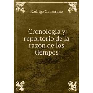   reportorio de la razon de los tiempos. Rodrigo Zamorano Books