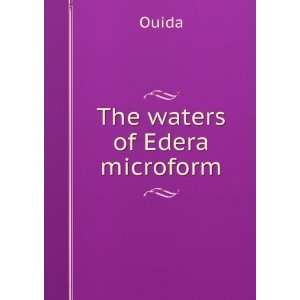  The waters of Edera microform Ouida Books