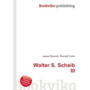  Walter S. Scheib III Ronald Cohn Jesse Russell Books