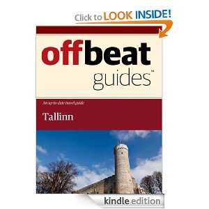 Tallinn Travel Guide Offbeat Guides  Kindle Store