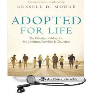  Adopted for Life The Priority of Adoption for Christian 