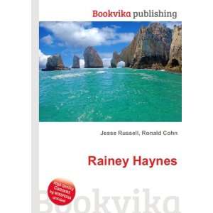  Rainey Haynes Ronald Cohn Jesse Russell Books