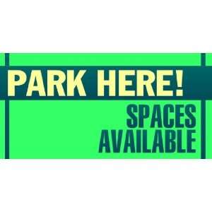  3x6 Vinyl Banner   Parking Spaces Available Everything 